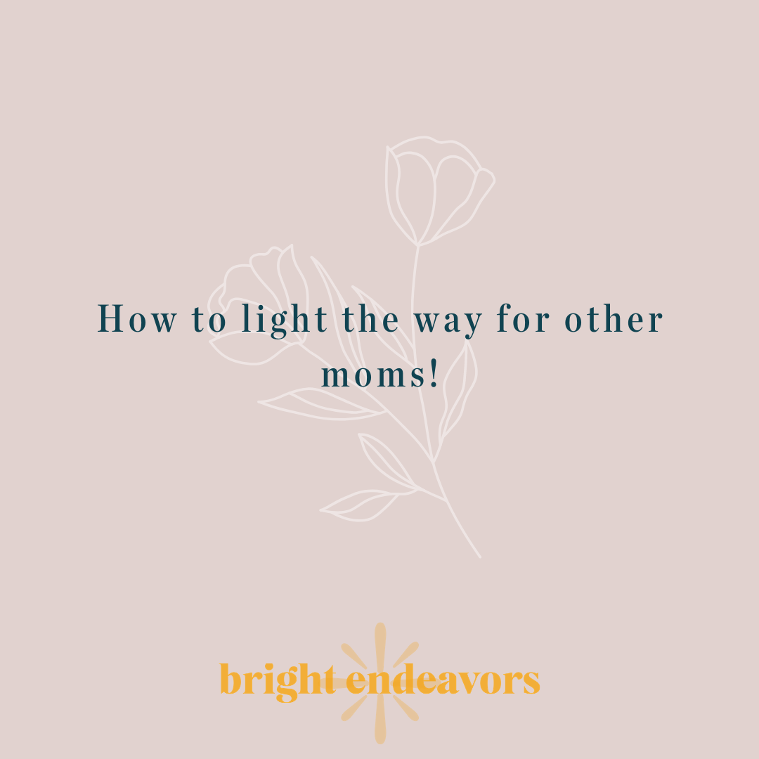 How To Light The Way For Moms During COVID-19